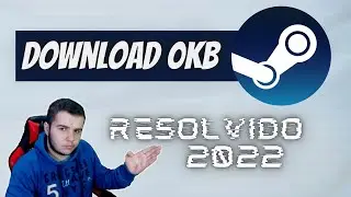 DOWNLOAD FICA EM 0 KB NA STEAM? *Resolvido 2022! (Melhor solução!)