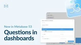 New in Metabase 53: Save questions in dashboards