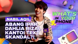 Abang Ipar Dahlia Rizal, Nabil Aqil KANTOI Text Skandal? | GMW: What’s In Your Phone