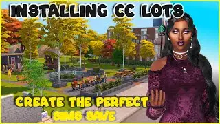 Perfect Your Sims 4 Worlds: Installing CC lots