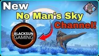 Welcome To BlackSun Gaming! | First OFFICIAL No Man's Sky 2021 Video!