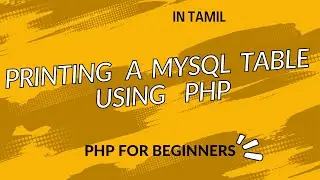Displaying a MySQL  table using PHP | Static HTML table , Dynamic Table using Javascript