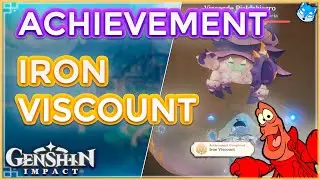 ⛲Achievement : Iron Viscount | ⚜️ Location + Combat 🦀【Genshin Impact】
