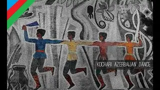 Kochari Azerbaijan Dance