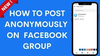 How to post anonymously on a Facebook group.