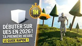 Débuter sur Unreal Engine 5 en 2026 - Tuto Débutant en Français