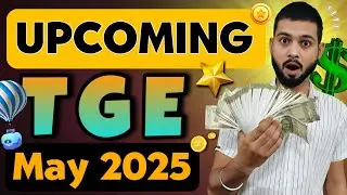 Upcoming Airdrops - TGE, Listing, Mainnet, Rewards Distribution - May 2025