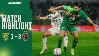 MATCH HIGHLIGHT | PERSEBAYA 1 - 3 BALI UNITED