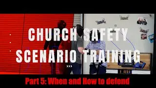 Church Scenario Training Part: 5 When and How you can Defend #churchsecurity #leo #selfdefense