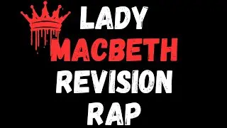 Lady Macbeth revision rap
