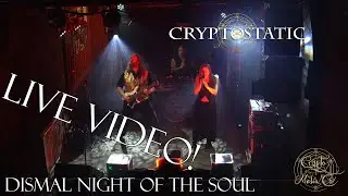 Dismal Night of the Soul - Cryptostatic - Official Live Video
