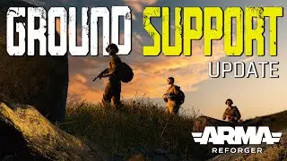 ARMA REFORGER - Ground Support Update | Arland & Combat OPS!