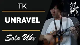 TK - Unravel (Tokyo Ghoul OP) Instrumental Ukulele Cover