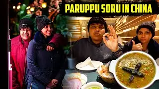 Authentic பருப்பு சோறு in China❤️🤤- Irfan's view