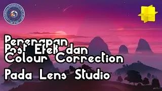 Augmented Reality Lens Studio Post Efek Colour Correction–Imanuel P W-Yoga Sahria, S.Kom., M.Kom-UTY