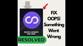Fix Multiple Accounts Oops Something Went Wrong Problem in Android 