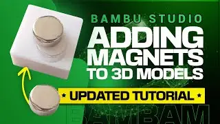 3D Printing Guide: Adding Magnets To Models With Bambu Studio | BamBamPrint.com