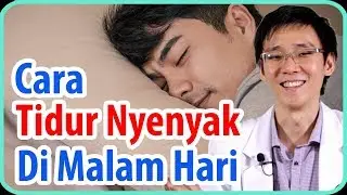 Bagaimana Cara Tidur Lebih Nyenyak di Malam Hari ?