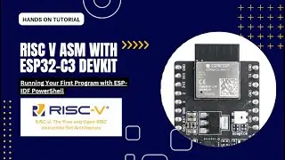 ESP32-C3 DevKit: Running Your First Program with ESP-IDF PowerShell
