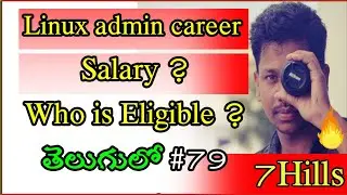 Linux career Explained in Telugu | Is Linux Good to learn | 7Hills