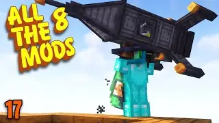 Minecraft: All The Mods 8 Ep. 17