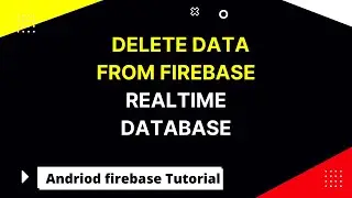 Delete data from Firebase Realtime Database using Kotlin |  Kotlin  tutorial in Hindi