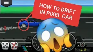 HOW TO DRIFT IN PIXEL CAR RACER | Jåmesxxc |