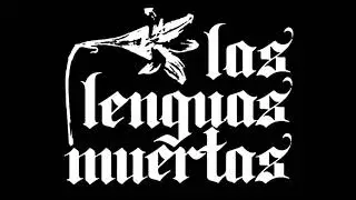 Las Lenguas Muertas - "El salvaje"