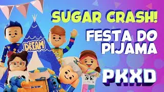 PK XD Trend Sugar Crash  | Festa do Pijama | Pajama Party   