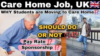 Career as a Home Care Worker ⁉️🇬🇧, Last Option for Students, Sponsorship ⁉️