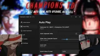 CHAMPIONS TD ROBLOX SCRIPT | BEST SCRIPT | AUTO UPGRADE UNITS, AUTO SELL, AUTO REPLAY AND MUCH MORE.