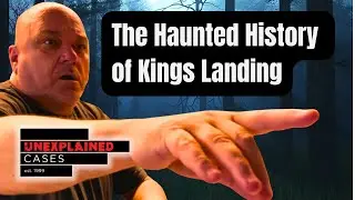 The Haunted History of Kings Landing | Unexplained Cases (2024)