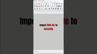 Importing DWG file to SketchUp | SketchUp Tutorials #shorts #design