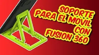 [TUTORIAL]Diseña e imprime un soporte para el móvil con FUSION 360 -Incluye STL-