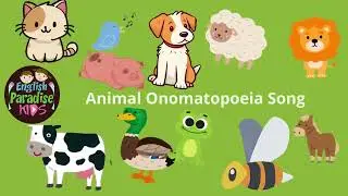 Animal Onomatopoeia Song for Kids | Fun and Educational Animal Sounds Song