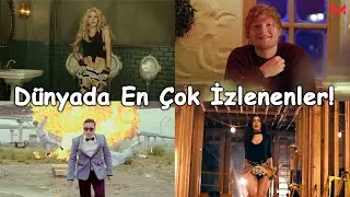 Tüm Zamanların En Çok İzlenen Şarkıları | Top 50