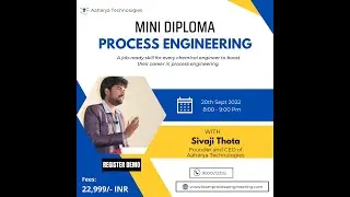 How to be a Process Engineer | Aaharya Technologies | Sivaji Thota|