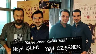 Nejat İşler & Yiğit Özşener | 