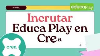 Incrustar un juego de Educa Play en Crea