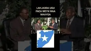 LAHJADA UGU FACA WEYN.MAAYGA