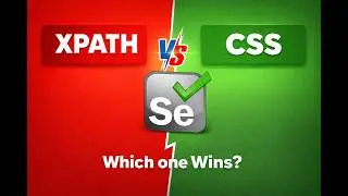 XPath vs CSS Selector in Selenium – Which Locator Should You Use? 