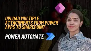 How to Upload Multiple Attachments in SharePoint Using PowerApps & Power Automate 🚀