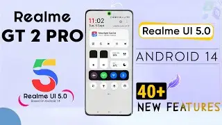 Realme GT 2 Pro Realme UI 5.0 Update | Realme UI 5.0 New Update | Realme GT2 Pro 40+ New Features⚡⚡