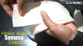 Easy & Perfect Homemade Samosa Sheet എളുപ്പത്തിൽ വീട്ടിൽ തന്നെ സമോസ ഷീറ്റ് ഉണ്ടാക്കാം Iftar Special
