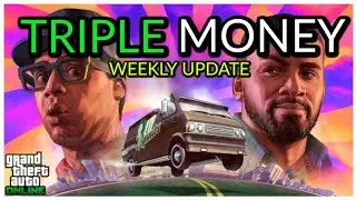 GTA ONLINE WEEKLY UPDATE! TRIPLE MONEY + TONS OF DISCOUNTS
