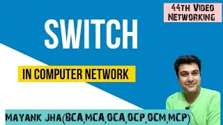Switch | Switches | What is Switch? | Switch In Networking | Switch Network Device | Switch In Hindi