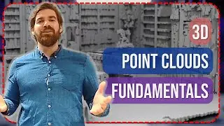3D Point Cloud Workflow Fundamentals