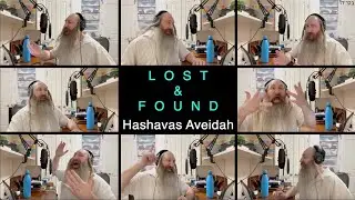 LOST & FOUND – Hashavas Aveidah - TORAH TUNEZ - Parshas Ki Seitzei