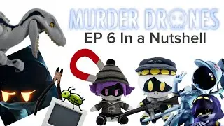 Murder Drones EP 6 In a Nutshell: