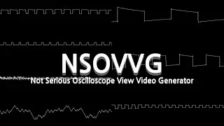 NSOVVG [New Oscilloscope View Video Generator Software] [WIP]